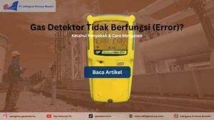penyebab gas detector eror dan tidak berfungsi