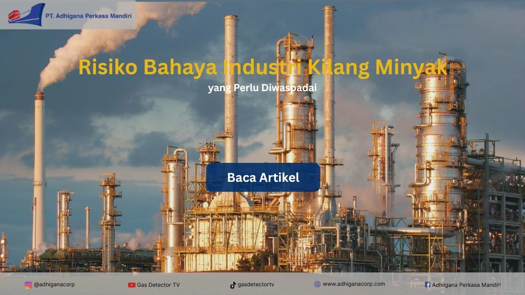 risiko bahaya industri kilang minyak