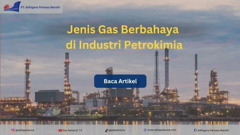 Jenis Gas Berbahaya di Industri Petrokimia